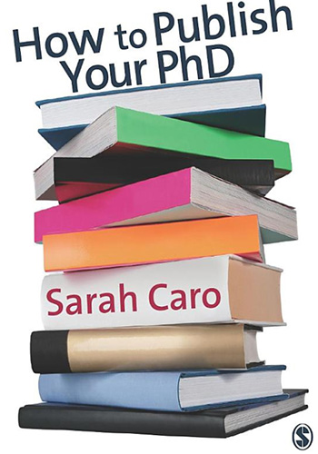 How to publish your PhD: A practical guide for the humanities and social sciences