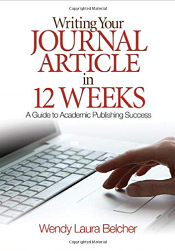 Writing your journal article in 12 weeks : A guide to academic publishing success
