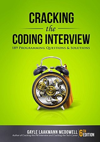 Cracking the Coding Interview: 150 Programming Interview Questions and Solutions
